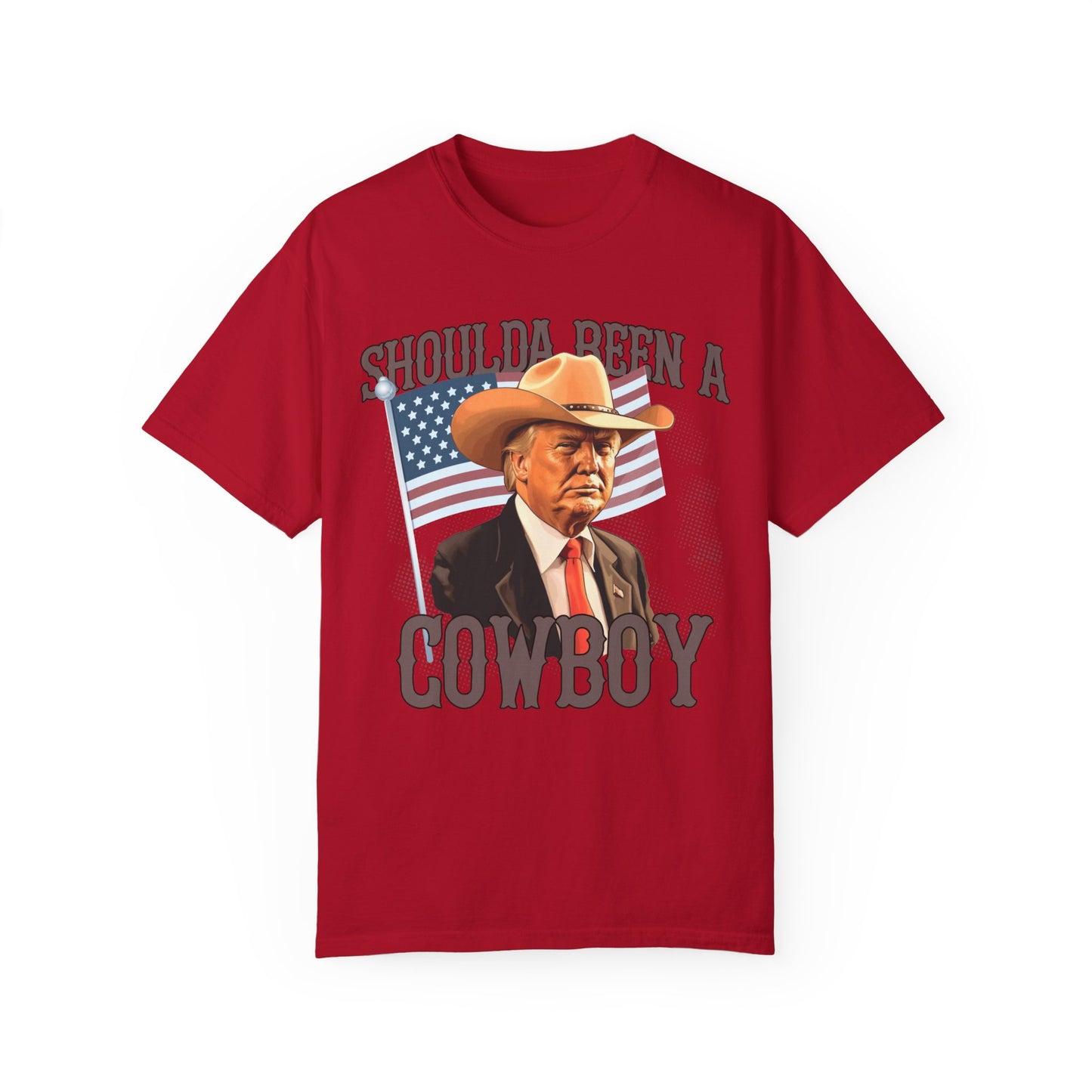 Should've Been a Cowboy Unisex Garment-Dyed T-shirt