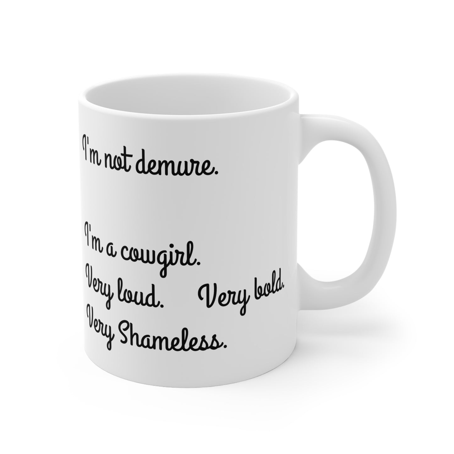 Coffee Mug - Cowgirl Bold and Shameless 11oz