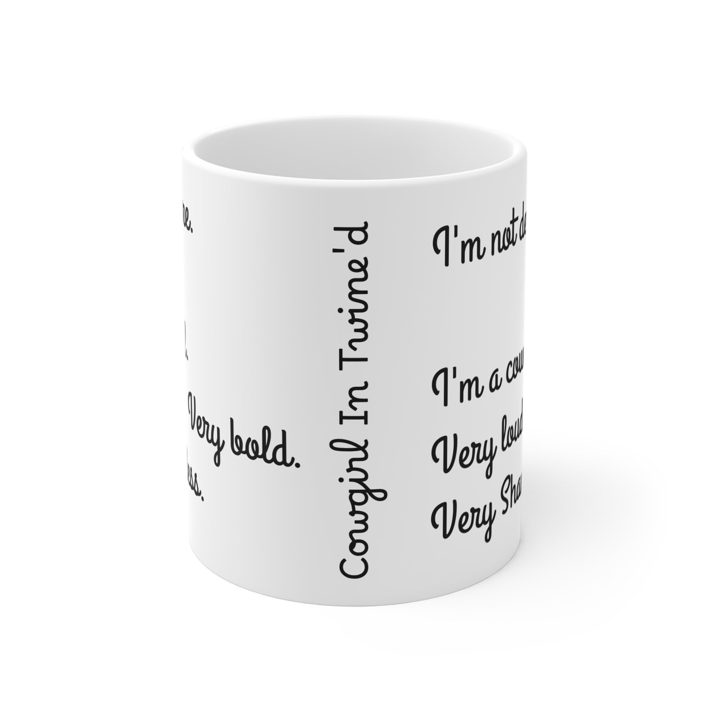 Coffee Mug - Cowgirl Bold and Shameless 11oz