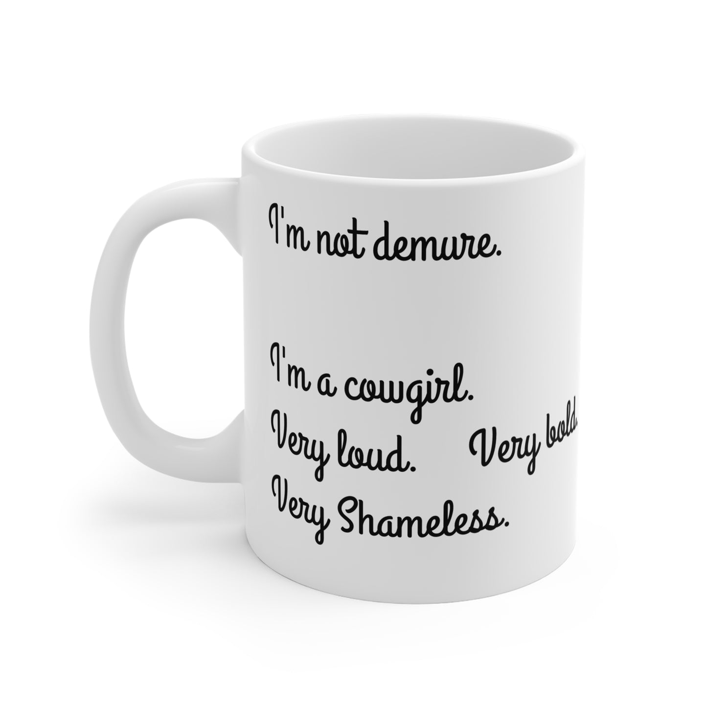 Coffee Mug - Cowgirl Bold and Shameless 11oz